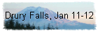 Drury Falls, Jan 11-12